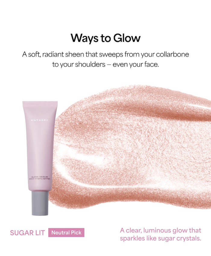 [ENTROPY] Glow Serum Body Highlighter 23.5g - SUGAR LIT